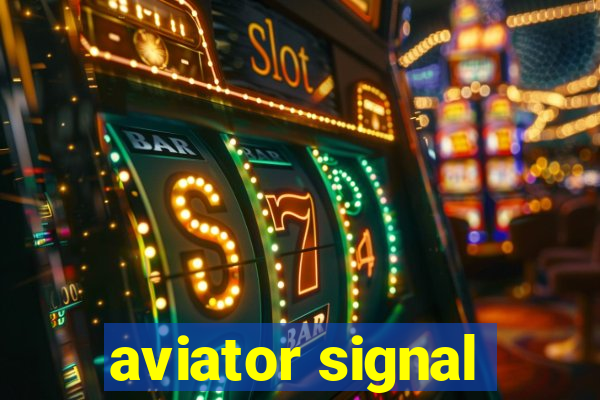 aviator signal